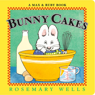 Bunny Cakes by Rosemary Wells book cover