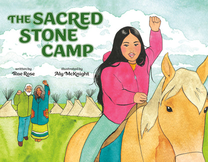 The Sacred Stone Camp by Rose, Rae book cover