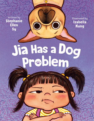 Jia Has a Dog Problem by Sy, Stephanie Ellen book cover