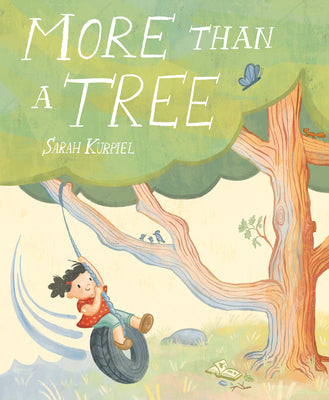 Book cover of More Than a Tree by Kurpiel, Sarah