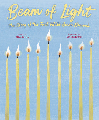 Beam of Light: The Story of the First White House Menorah by Elisa Boxer book cover