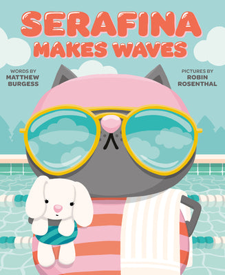 Book cover of Serafina Makes Waves by Burgess, Matthew