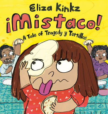 Book cover of Mistaco: A Tale of Tragedy Y Tortillas by Kinkz, Eliza