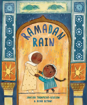 Book cover of Ramadan Rain by Thompkins-Bigelow, Jamilah