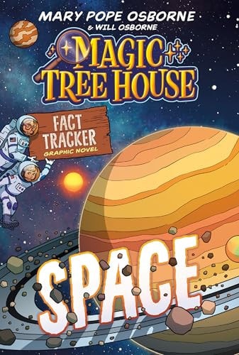 Book cover of Magic Tree House Fact Tracker Graphic Novel: Space by Osborne, Mary Pope