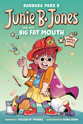 Book cover of Junie B. Jones and Her Big Fat Mouth: The Graphic Novel by Park, Barbara