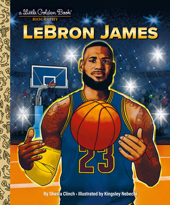 Lebron James: A Little Golden Book Biography by Shasta Clinch book cover