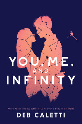 You, Me, and Infinity by Caletti, Deb book cover