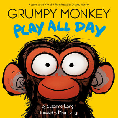 Grumpy Monkey Play All Day by Lang, Suzanne book cover