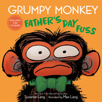Book cover of Grumpy Monkey Father's Day Fuss: Includes Fun Stickers! by Lang, Suzanne