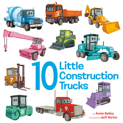 10 Little Construction Trucks by Bailey, Annie book cover