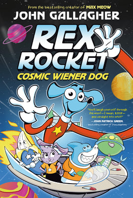 Rex Rocket: Cosmic Wiener Dog: (A Graphic Novel) by Gallagher, John book cover