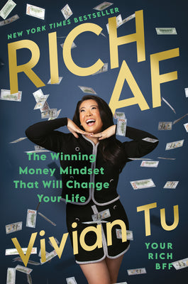 Book cover of Rich AF: The Winning Money Mindset That Will Change Your Life by Tu, Vivian