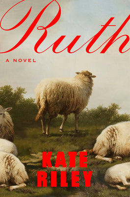 Book cover of Ruth by Riley, Kate