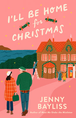 Book cover of I'll Be Home for Christmas by Bayliss, Jenny