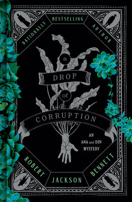 Book cover of A Drop of Corruption: An Ana and Din Mystery by Bennett, Robert Jackson