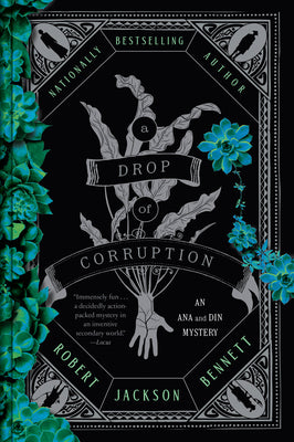 Book cover of A Drop of Corruption: An Ana and Din Mystery by Bennett, Robert Jackson