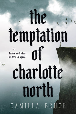 The Temptation of Charlotte North by Bruce, Camilla book cover