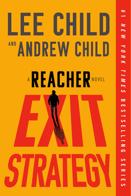Exit Strategy: A Reacher Novel by Child, Lee book cover