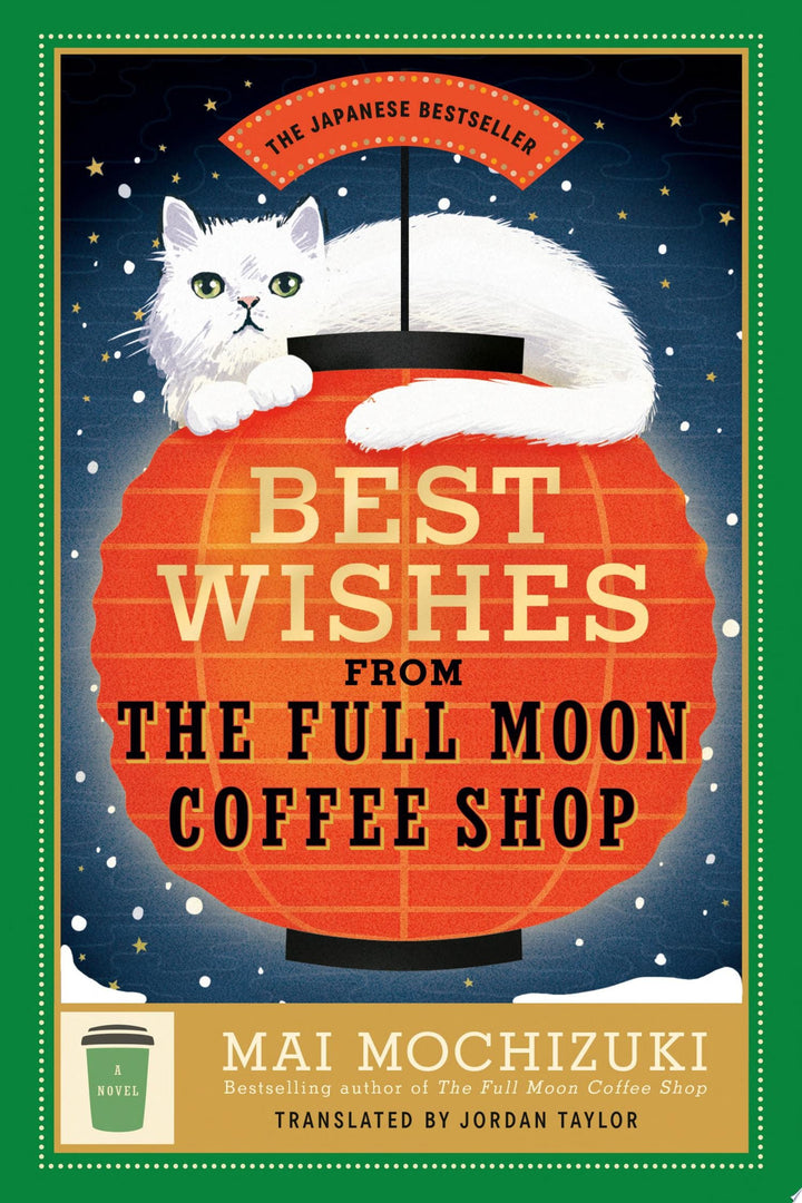 Book cover of Best Wishes from the Full Moon Coffee Shop by Mochizuki, Mai