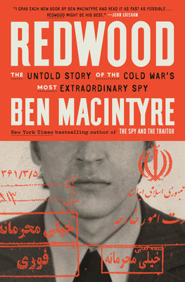 Redwood: The Untold Story of the Cold War's Most Extraordinary Spy by MacIntyre, Ben book cover