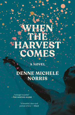 Book cover of When the Harvest Comes by Norris, Denne Michele