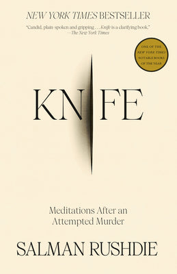 Book cover of Knife: Meditations After an Attempted Murder by Rushdie, Salman