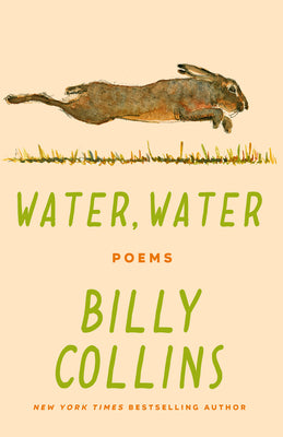 Book cover of Water, Water: Poems by Collins, Billy