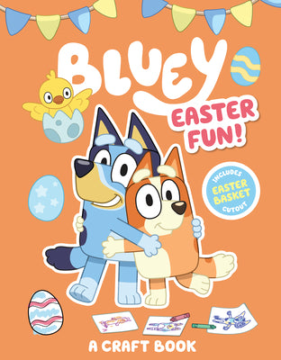 Bluey: Easter Fun!: A Craft Book by Penguin Young Readers Licenses book cover