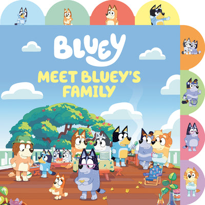Book cover of Meet Bluey's Family: A Tabbed Board Book by Penguin Young Readers Licenses