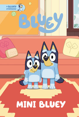 Mini Bluey: A Bluey Storybook by Penguin Young Readers Licenses book cover