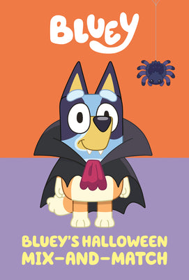 Bluey's Halloween Mix-And-Match by Penguin Young Readers Licenses book cover