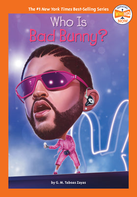 Who Is Bad Bunny? by G. M. Taboas Zayas book cover