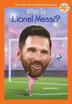 Book cover of Who Is Lionel Messi? by Buckley, James