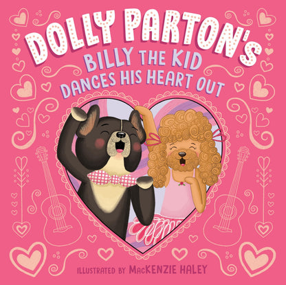 Book cover of Dolly Parton's Billy the Kid Dances His Heart Out by Parton, Dolly