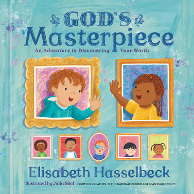 God's Masterpiece: An Adventure in Discovering Your Worth by Elisabeth Hasselbeck book cover