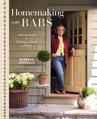 Homemaking with Babs: Tips and Tricks for Making a House a Home by Costello, Barbara book cover