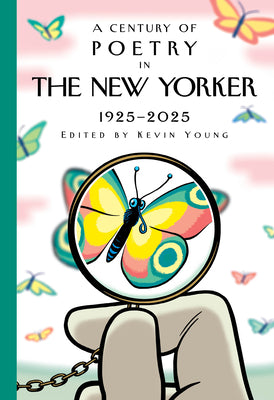 A Century of Poetry in the New Yorker: 1925-2025 by New Yorker Magazine Inc book cover