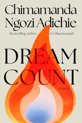 Book cover of Dream Count by Adichie, Chimamanda Ngozi
