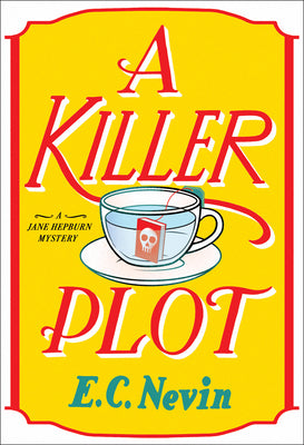 A Killer Plot: A Jane Hepburn Mystery by Nevin, E. C. book cover