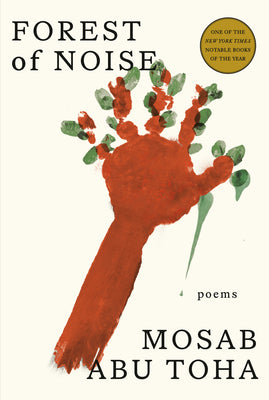 Book cover of Forest of Noise: Poems by Abu Toha, Mosab