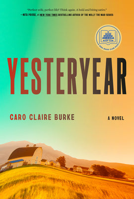 Book cover of Yesteryear: A GMA Book Club Pick by Burke, Caro Claire