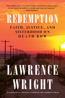 Redemption: Faith, Justice, and Sisterhood on Death Row by Lawrence Wright book cover