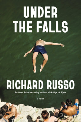 Under the Falls by Russo, Richard book cover