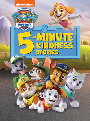 Book cover of Paw Patrol 5-Minute Kindness Stories (Paw Patrol) by Random House