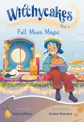 Witchycakes #4: Full Moon Magic by Kara Lareau book cover