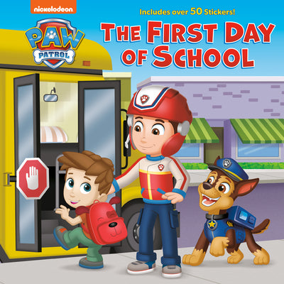 The First Day of School (Paw Patrol) by Huntley, Matt book cover