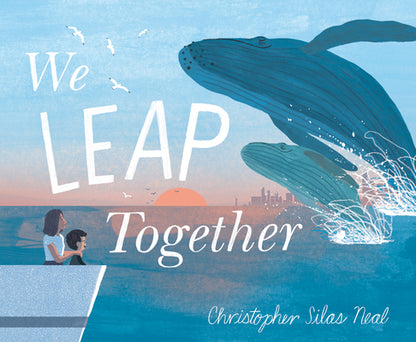 We Leap Together by Christopher Silas Neal book cover