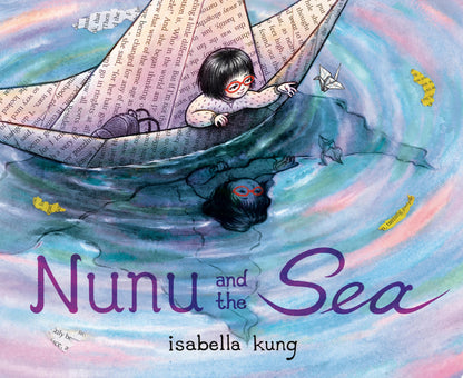 Book cover of Nunu and the Sea by Kung, Isabella