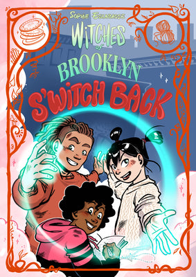 Witches of Brooklyn: s'Witch Back: (A Graphic Novel) by Escabasse, Sophie book cover
